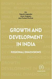 Growth and Development in India: Regional Dimensions