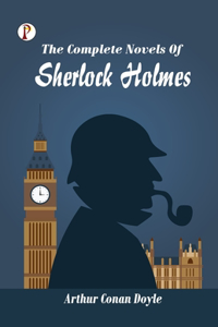 Complete Novels of Sherlock Holmes