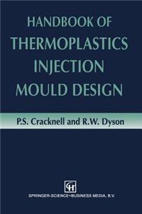 Handbook of Thermoplastics Injection Mould Design