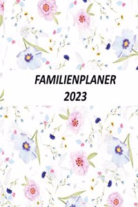 FAMILIENPLANER 2023/Family-Timer 2023: Familienkalender mit 5 Spalten