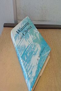 Waiting for China: The Anglo-Chinese College at Malacca, 1818-1843 and Early Nineteenth-Century Missions