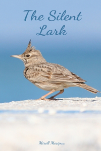 The Silent Lark