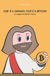 Cos'è Il Denaro, Cos'è Il Bitcoin