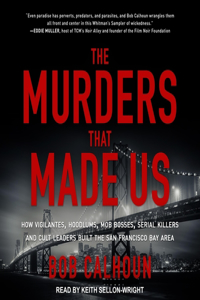 Murders That Made Us