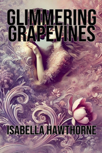 Glimmering Grapevines