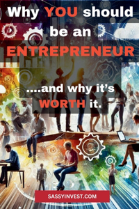Why YOU should be an ENTREPRENEUR