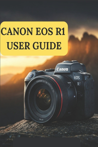 Canon EOS R1 User Guide