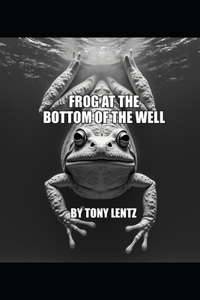 Frog at the bottom of the well