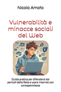 Vulnerabilità e minacce sociali del Web
