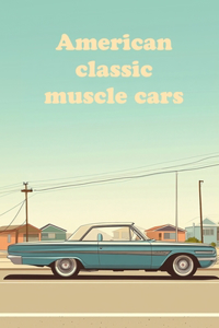 American classic muscle cars