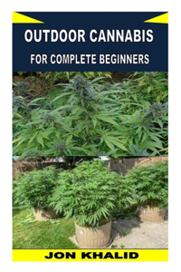 Outdoor Cannabis for Complete Beginners