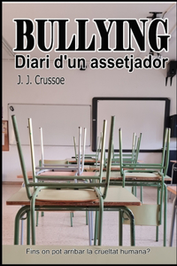 Bullying: diari d'un assetjador