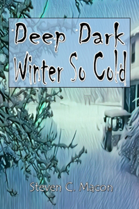 Deep Dark Winter So Cold