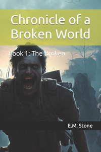 Chronicle of a Broken World