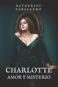 Charlotte, Amor Y Misterio