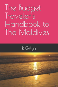Budget Traveler's Handbook to The Maldives