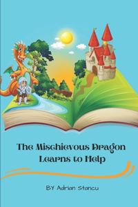 Mischievous Dragon Learns to Help