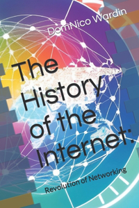 The History of the Internet