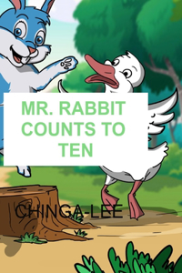 Mr. Rabbit Counts to Ten