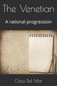 Venetian: A rational progression