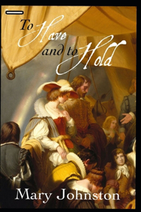To Have and To Hold annotated