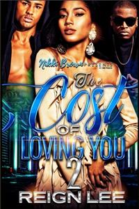 Cost Of Loving You 2