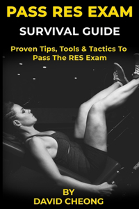 Pass RES Exam Survival Guide