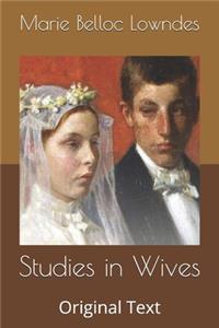Studies in Wives