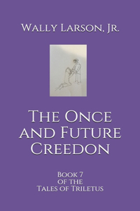 The Once and Future Creedon