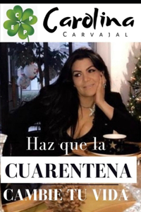 Haz Que La Cuarentena Cambie Tu Vida