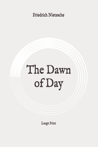 The Dawn of Day
