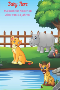 Baby Tiere - Malbuch für Kinder im Alter von 4-8 Jahren