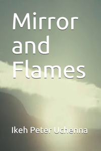 Mirror and Flames