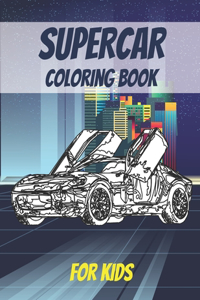 Supercar Coloring Book For Kids