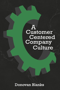 Customer Centered Company Culture