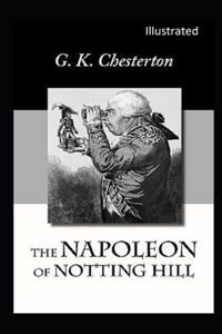 The Napoleon of Notting Hill Illustrated