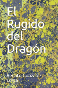El Rugido del Dragón