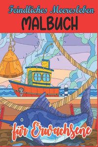 Feindliches Meeresleben Malbuch für Erwachsene