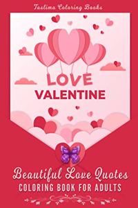 Beautiful Love Quotes Coloring Book For Adults
