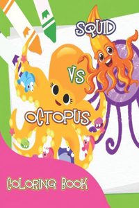 Octopus Vs Squid Coloring Book