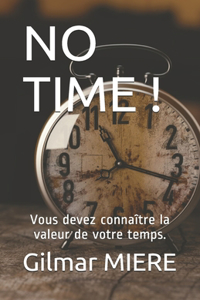 No Time !