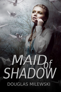 Maid of Shadow