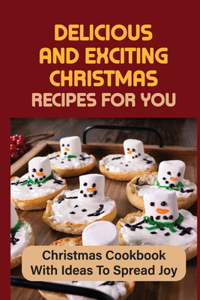 Delicious And Exciting Christmas Recipes For You