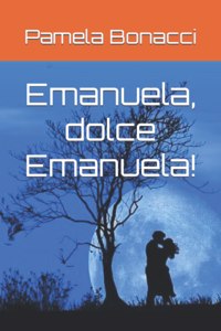 Emanuela, dolce Emanuela!