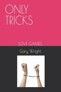 Only Tricks