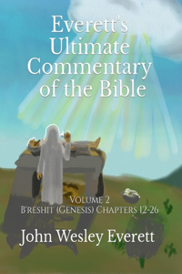 Everett's Ultimate Commentary of the Bible