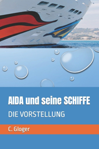 AIDA und seine SCHIFFE