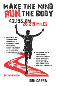 Make the Mind Run the Body