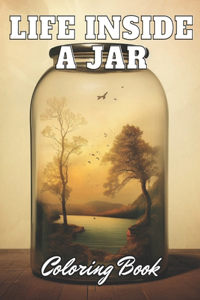 Life Inside a Jar Coloring Book