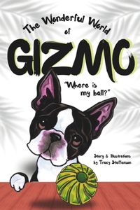 Wonderful World of Gizmo